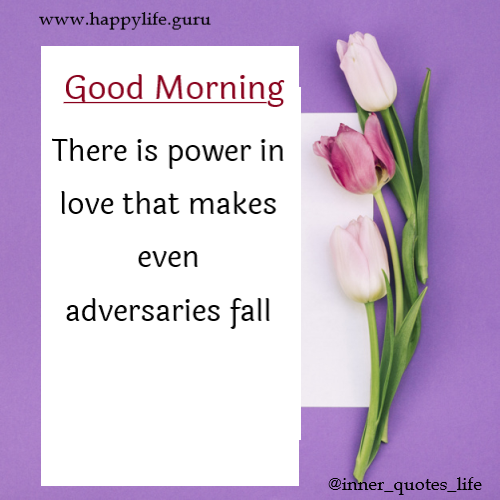  good-morning-qutoes-on-power-of-love